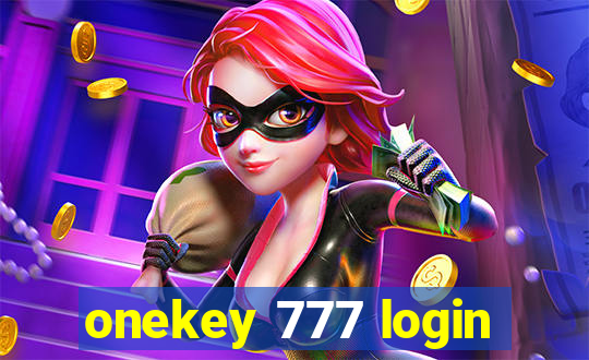 onekey 777 login